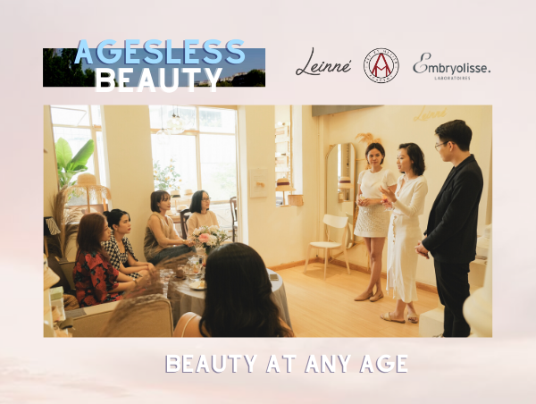 Ageless Beauty Workshop by Leinné x Viet Cuong Hoang x Embryolisse